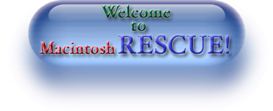 Welcome to Macintosh RESCUE!